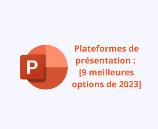 Plateformes de présentation [9 meilleures options de 2023]