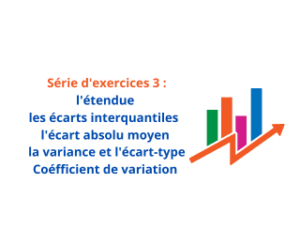 Exercices les paramètres de dispersion